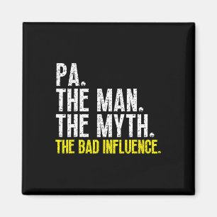 Aimant Pa The Man The Myth The D Influence Cool Drôle