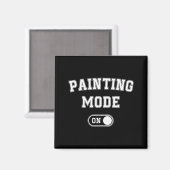 Aimant Painting Mode On Funny Artist Gift Painter Art Stu (Recto/Verso)