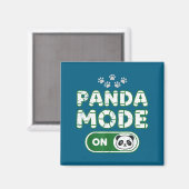 Aimant Panda Mode On Funny Animal Bear Lover Owner Costum (Recto/Verso)