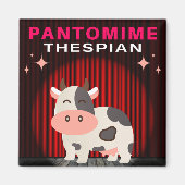 Aimant Pantomime Thespian - Vache Pantomime (Devant)