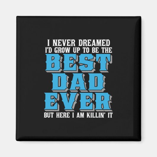 Aimant Papa Cadeau Fier Le Meilleur Père Jamais (Devant)
