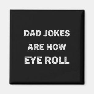 Aimant Papa Chemise Papa Blagues Sont Comment Les Yeux Ro