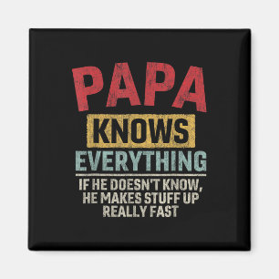 Aimant Papa connaît tout Funny Père &#; s Day Papa