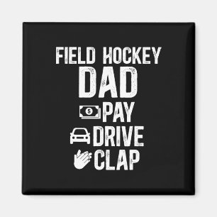Aimant Papa de hockey sur gazon Payez Conduisez Applaudis