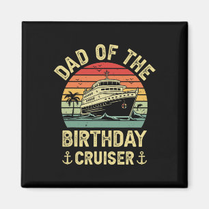 Aimant Papa du Croiseur d'anniversaire Croisière d'annive