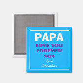 Aimant PAPA JE VOUS AIME JAMAIS Nom Script Moderne (Recto/Verso)