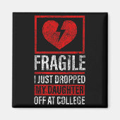 Aimant Papa Maman Fragile Je Viens De Laisser Ma Fille À (Devant)