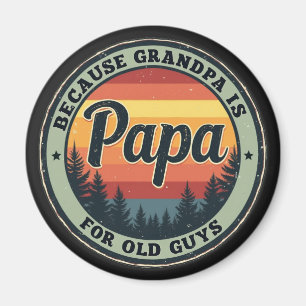 Aimant Papa Parce Que Grand-Père Est Pour Les Vieux Fêtes