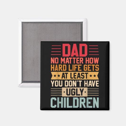 Aimant Papa, peu importe à quel point la vie devient diff (Recto/Verso)
