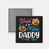 Aimant Papa Rose Ou Bleu Vous Aime Citrouille Bébé Carré (Recto/Verso)