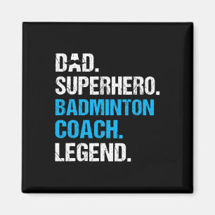 Aimant Papa Superhero Badminton Entraîneur Funny Badminto