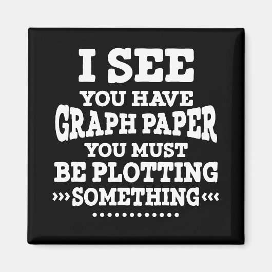Aimant Papier Graphique Plotting Quelque Chose Pun Enseig (Devant)