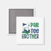 Aimant Par-tee Brother Golf Lover Birthday Party Family M (Recto/Verso)