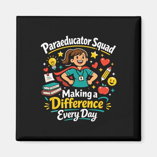 Aimant Paraeducator Squad Making A Difference Teacher Wom (Devant)