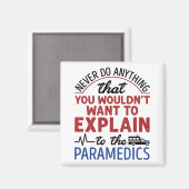 Aimant Paramedic EMT EMS Funny Expliquer aux ambulanciers (Recto/Verso)