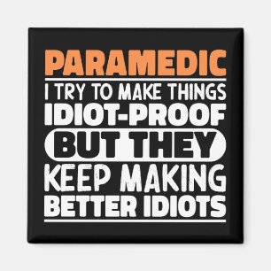 Aimant Paramedic J'Essaie De Faire Des Choses Drôle Drôle