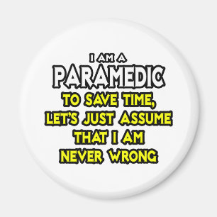 Aimant Paramedic...Supposons Que Je N'Ai Jamais Tort