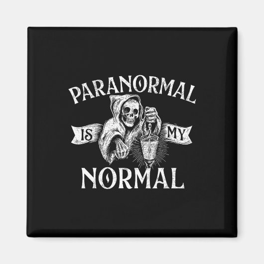 Aimant Paranormal Est Ma Normale - Fantôme Chasse Fantôme (Devant)