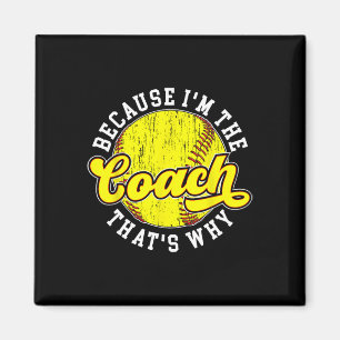 Aimant Parce que je suis le coach Softll Coach Softll Coa