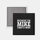 Aimant Parce que je suis Mike, c'est pourquoi Fête des pè (Recto/Verso)