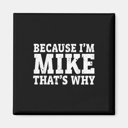 Aimant Parce que je suis Mike, c'est pourquoi Fête des pè (Devant)