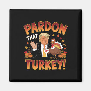 Aimant Pardonnez Cette Turquie ! L'Humour de Thanksgiving