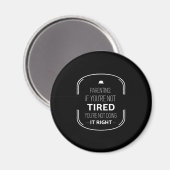 Aimant Parenting, si ce n'est fatigué, drôle parents cite (Recto/Verso)