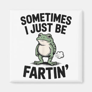 Aimant Parfois je fais juste des pets drôle Grenouille Mè