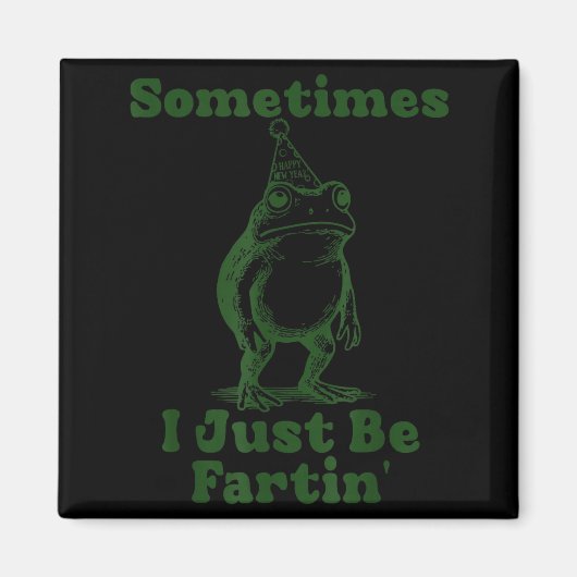 Aimant Parfois je fais juste que péter Grenouille drôle B (Devant)