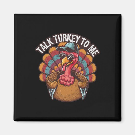 Aimant Parle dinde avec moi Joyeux jour de Thanksgiving d (Devant)