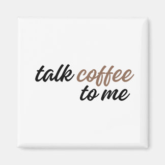 Aimant parle-moi café