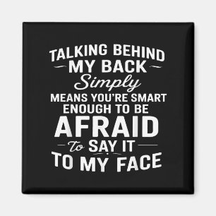 Aimant Parler derrière mon dos signifie simplement que vo