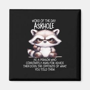 Aimant Parole Du Jour Askhole Une Personne Qui Constammen