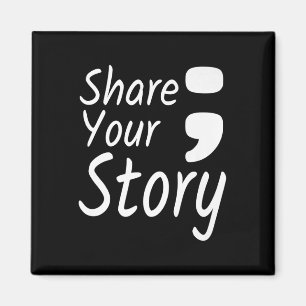 Aimant Partagez votre histoire Semicolon Prévention du su