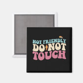 Aimant Pas Amical Ne Pas Toucher Drôle Introverti (Recto/Verso)