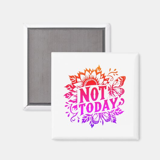 Aimant Pas aujourd'hui (Recto/Verso)