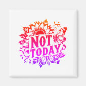 Aimant Pas aujourd'hui (Devant)