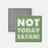 Aimant Pas aujourd'hui chrétien Satan (Recto/Verso)