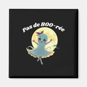 Aimant Pas De Boo-rée Funny Ballet Ghost Halloween Danse