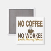 Aimant Pas de café Pas de technicien en pharmacie (Recto/Verso)