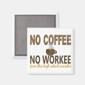 Aimant Pas de café Pas de travail Conseiller de l'école s (Recto/Verso)