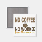 Aimant Pas de café Pas d'ingénieur de travail (Recto/Verso)