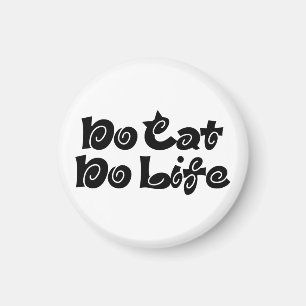 Aimant Pas de chats, pas de vie