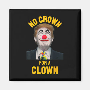 Aimant Pas de couronne pour un clown