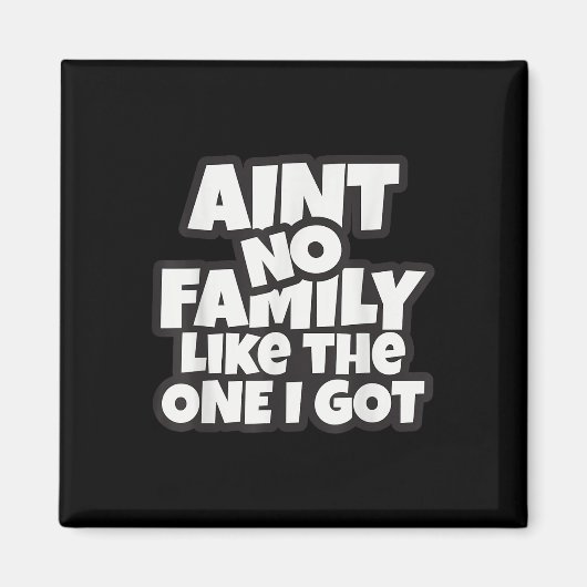 Aimant Pas De Famille Comme Celle Que Nous Avons Retrouva (Devant)