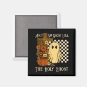 Aimant Pas de fantôme comme le Saint-Esprit Halloween chr (Recto/Verso)