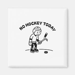 Aimant Pas de hockey aujourd'hui Drôle pour un joueur de 