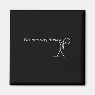 Aimant Pas de hockey aujourd'hui triste figure bâton gran