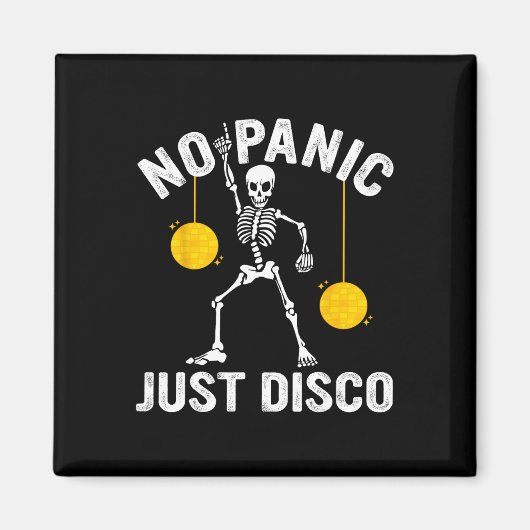 Aimant Pas De Panique Juste Disco Drôle Squelette Dansant (Devant)