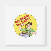 Aimant Pas de pâtes Pas de fête (Devant)